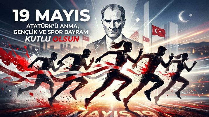 19 Mayıs Atatürk'ü Anma, Gençlik ve Spor Bayramı